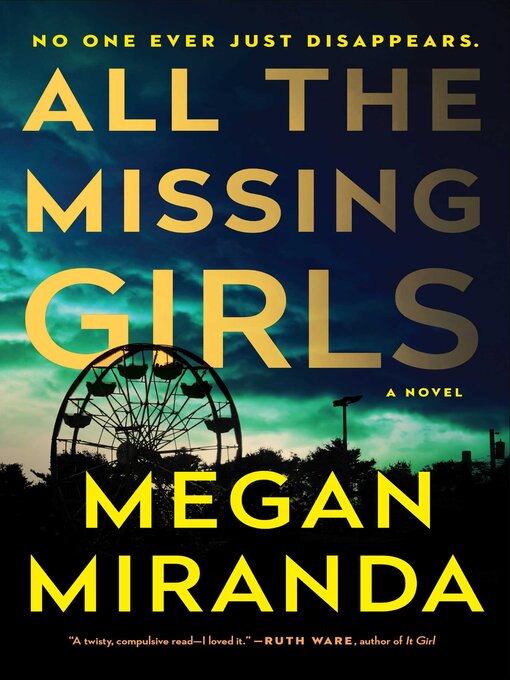 Title details for All the Missing Girls by Megan Miranda - Wait list